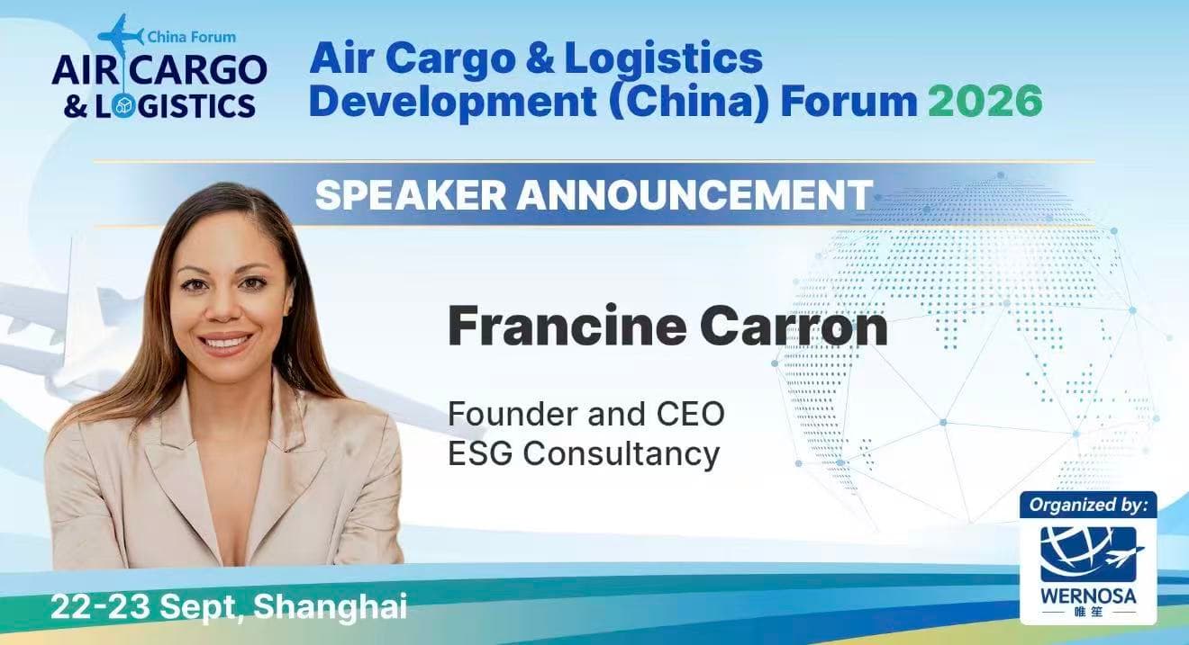 Francine Carron to Speak on ESG and SAF Transformation in Air Cargo at Shanghai Forum 2026